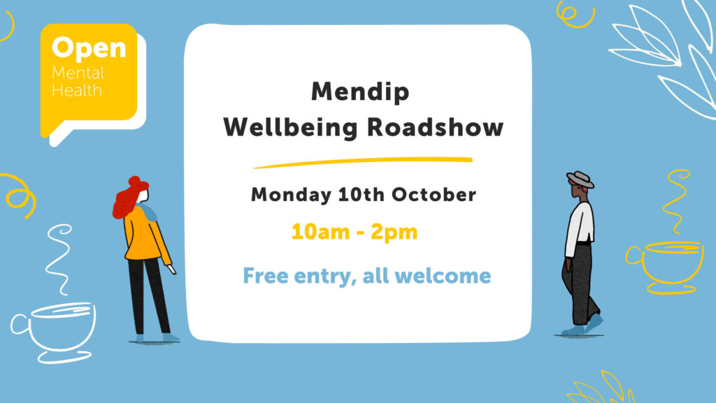 Mendip Wellbeing Roadshow (OPEN MENTAL HEALTH) Cheese & Grain